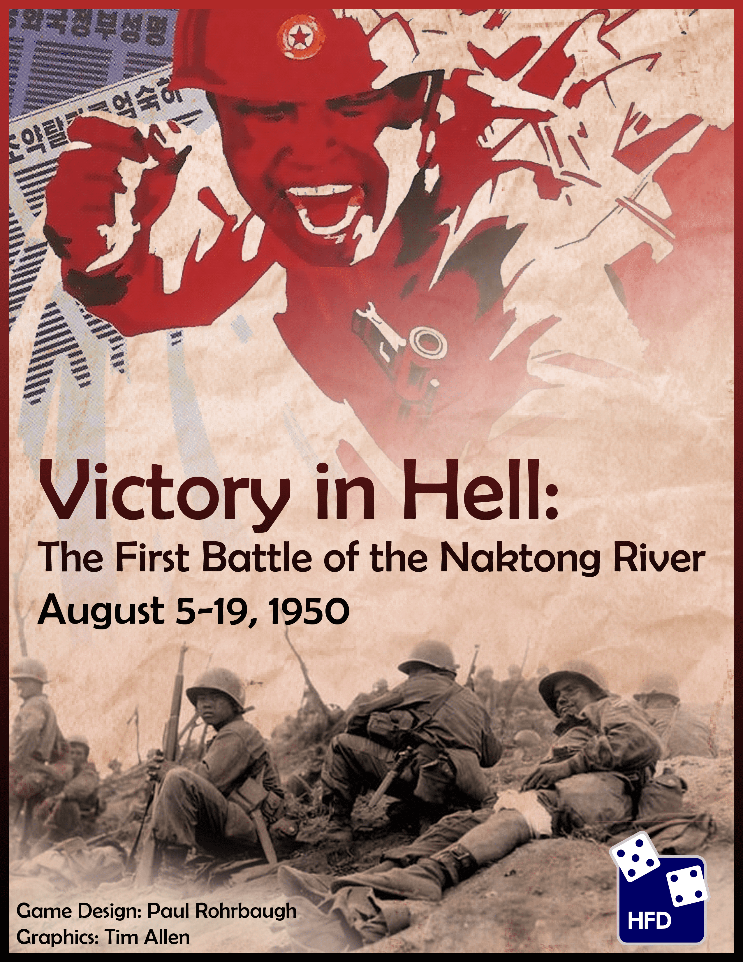Victory in Hell: The First Battle of the Naktong River, August 5-19, 1950