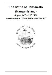 Battle of Hansan Do (Hansan Island): August 14th-15th 1592 – A scenario for Those Who Seek Death
