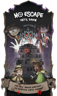 No Escape Until Dawn