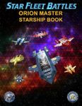 Star Fleet Battles: Orion Master Starship Book
