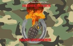 Horseshoes and Hand Grenades