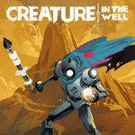 Video Game: Creature in the Well