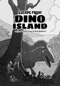 Escape from Dino Island by Sam Roberts, SamTung