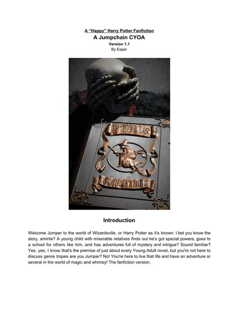 A Happy Harry Potter Fanfiction A Jumpchain Cyoa Rpg Item Rpggeek This is the story of how a lost and lonely bird finds herself, and in the process meets a traveler from very far afield and his monster bride. a happy harry potter fanfiction a