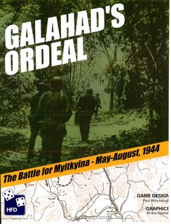 Galahad's Ordeal: The Battle for Myitkyina, May-August, 1944