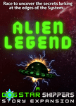 More Dog Star Shippers: Alien Legend videos