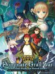 Dominate Grail War: Fate/Stay night on Board Game
