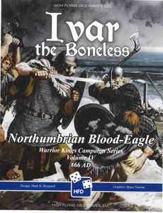 Ivar the Boneless: The Northumbrian Blood-Eagle Campaign, 866