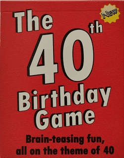 The 40th Birthday Game