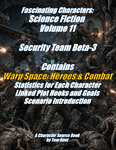 RPG Item: Fascinating Characters: Science Fiction Volume 11 - Security Team Beta-3