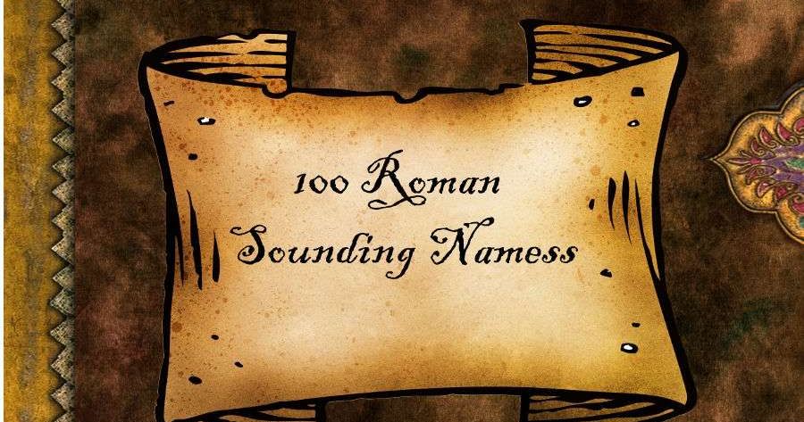 100 Roman Sounding Names | RPG Item | RPGGeek