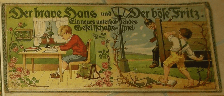 Der brave Hans und Der böse Fritz.