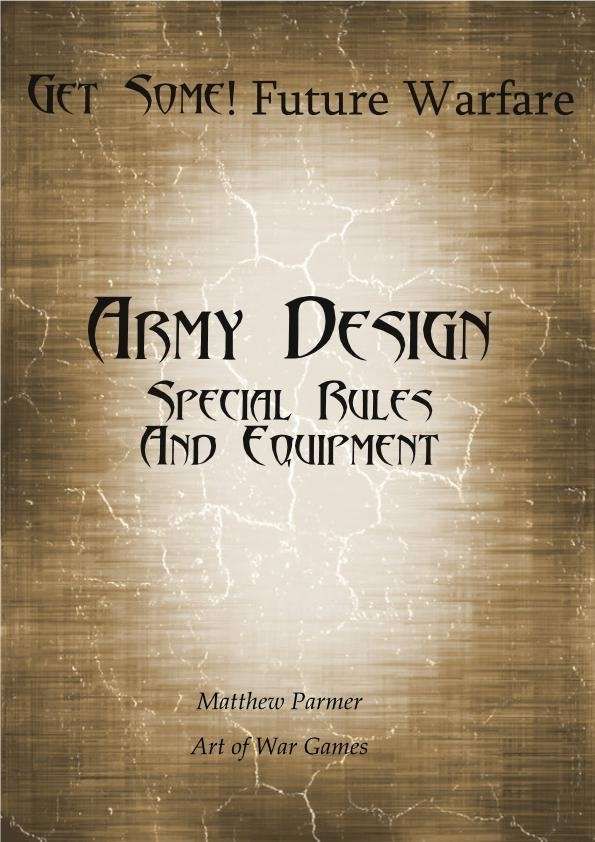 Get Some!: Future Warfare – Army Design Special Rules cover