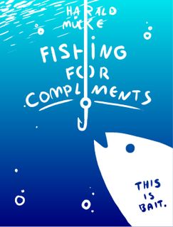 Fishing for Compliments