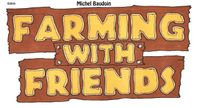 Farming with Friends