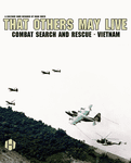 That Others May Live: Combat Search and Rescue – Vietnam thumbnail