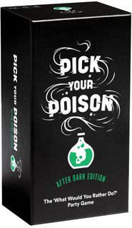 Pick Your Poison: NSFW Edition