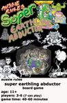 Aussie Rules Super Earthling Abductor