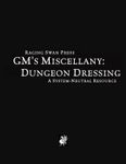 RPG Item: GM's Miscellany: Dungeon Dressing - A System-Neutral Resource