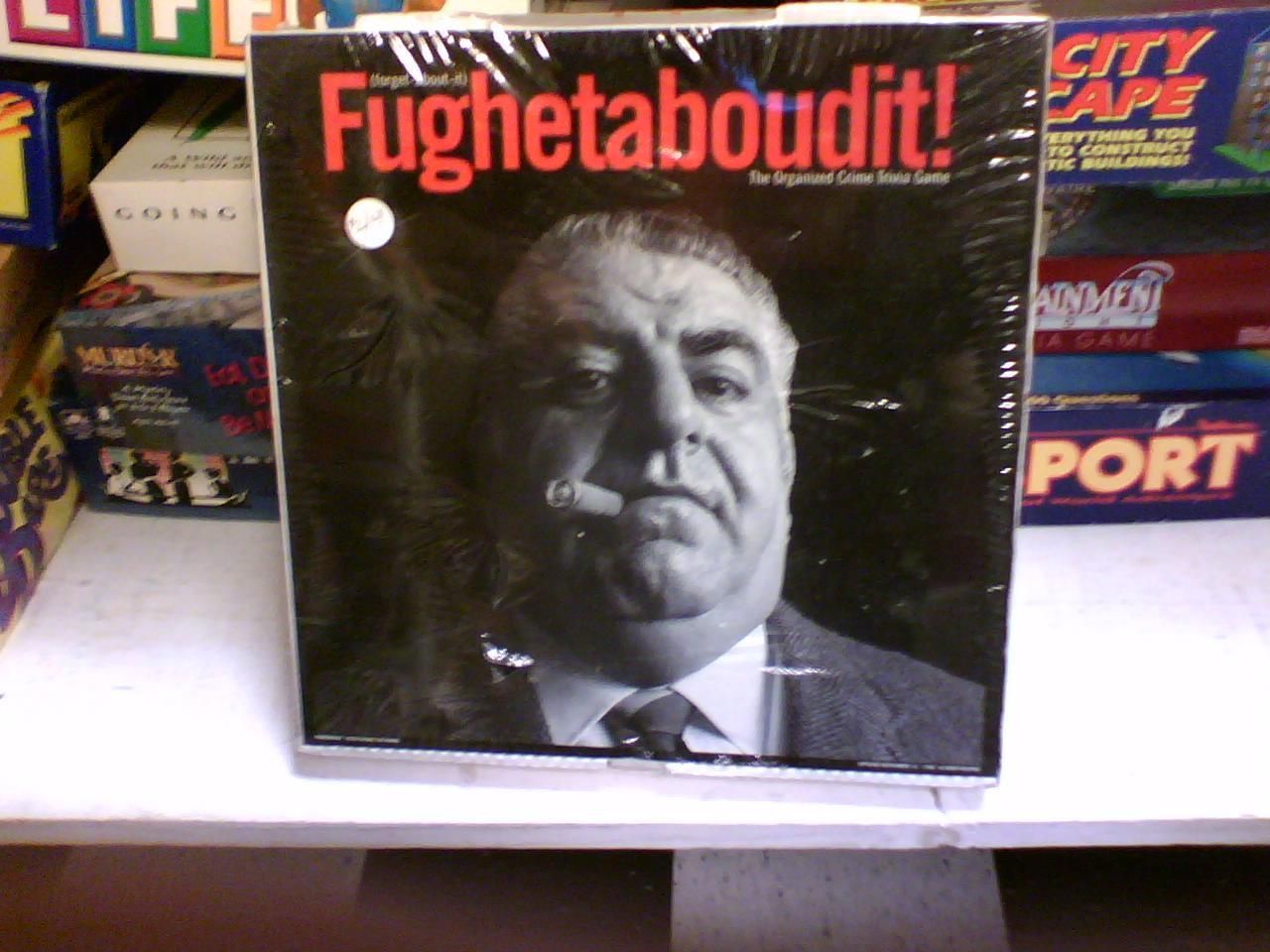 Fughedaboudit!