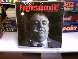 Fughedaboudit!