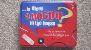 ... is there a doctor in the house?