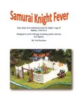 Samurai Knight Fever: Easy Army Level Miniatures Rules for Japan&#039;s Age of Battles, 1550-1615