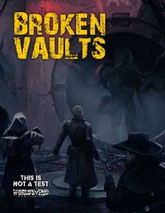 This Is Not a Test: Broken Vaults