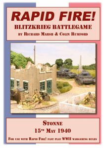 Rapid Fire: Blitzkrieg Battlegame – Stonne, 15th May 1940