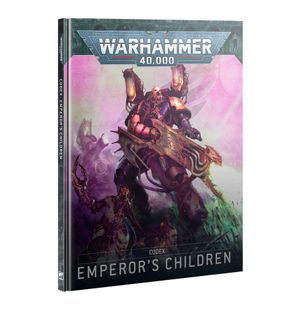 Warhammer 40,000 (Tenth Edition): Codex – Emperor's Children
