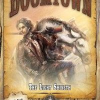 Doomtown: Reloaded – The Light Shineth