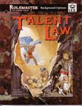 RPG Item: Talent Law (RMSS, 3rd Edition)