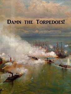 Damn the Torpedoes!