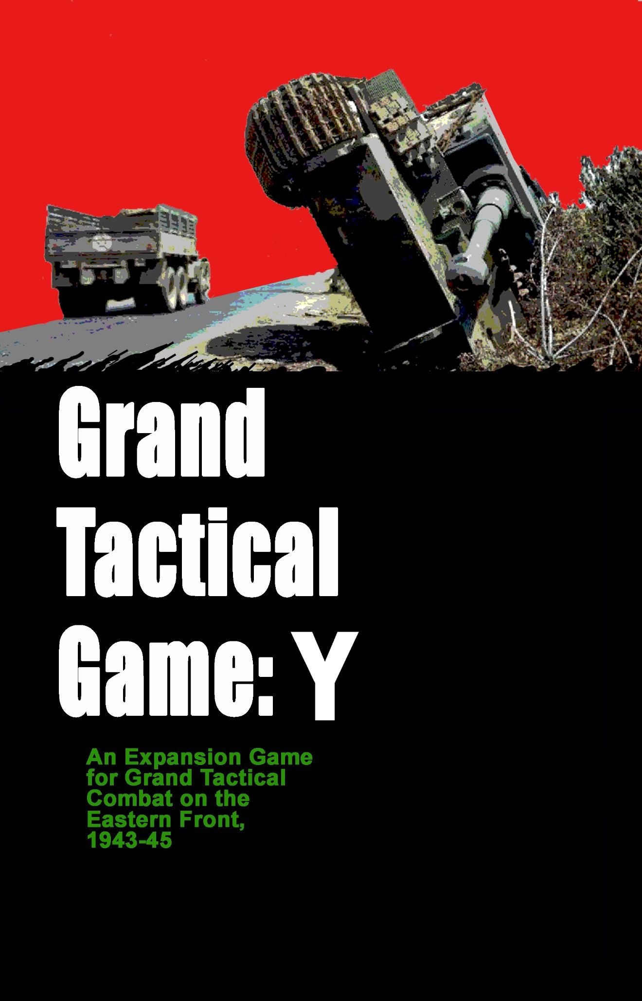 Grand Tactical Game:  Y