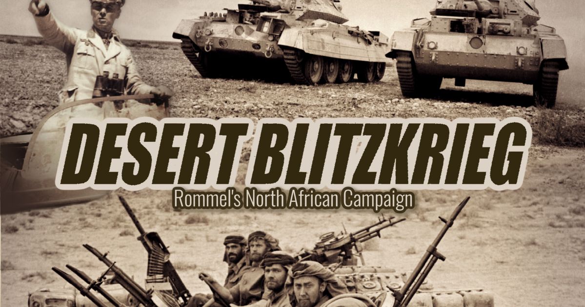 Desert Blitzkrieg: Rommel's North African Campaign | Board Game