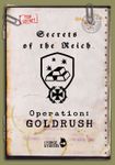 RPG Item: Secrets of the Reich: Operation: GOLDRUSH