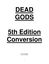RPG Item: Dead Gods: 5th Edition Conversion