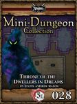 RPG Item: Mini-Dungeon Collection 028: Throne of the Dwellers in Dreams (5E)