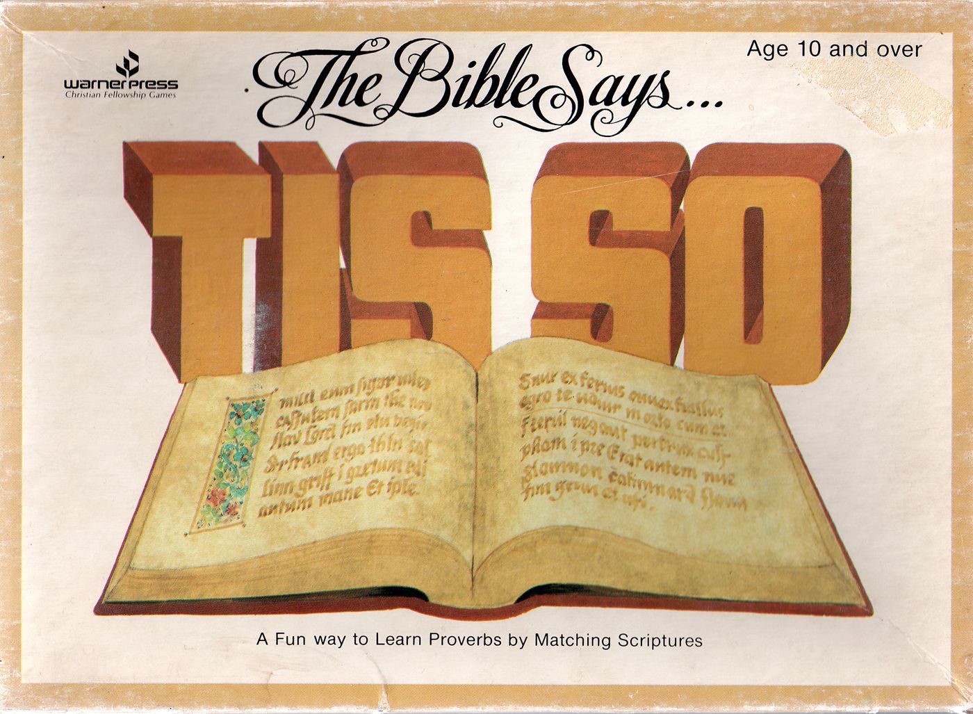 The Bible Says... TIS SO