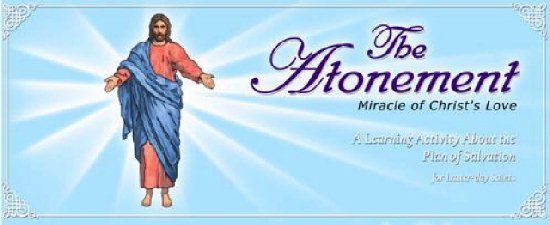 The Atonement: Miracle of Christ's Love cover