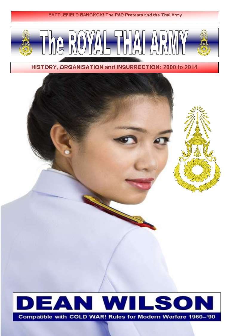 The Royal Thai Army: History, Organisation and Insurrection 2000 to 2014