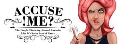 Accuse Me?!