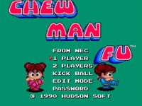 Video Game: Chew Man Fu