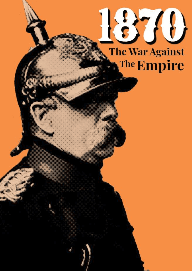 1870: The War Against the Empire box art