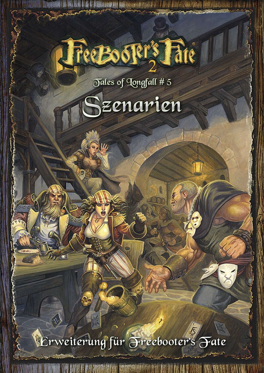 Freebooter' Fate: Tales of Longfall #5 – Scenarios
