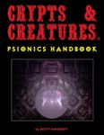 RPG Item: Crypts & Creatures Psionics Handbook