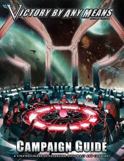 Victory by Any Means Campaign Guide (Second Edition)