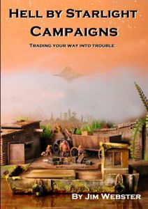 Hell by Starlight Campaigns: Trading your way into trouble