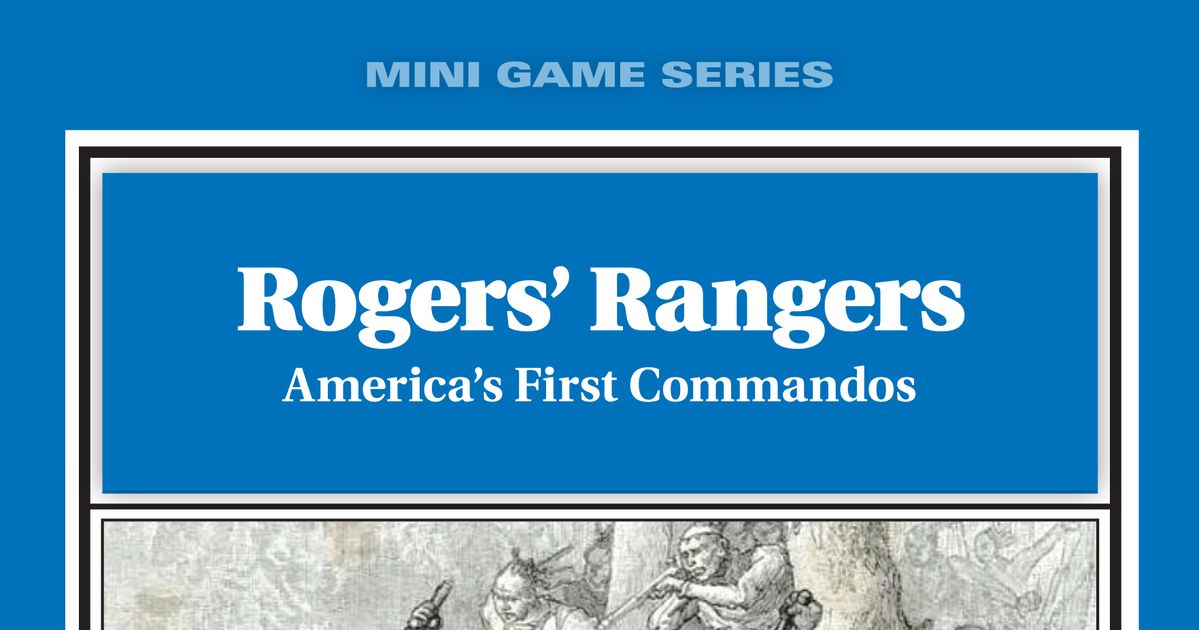 Rogers' Rangers: America's First Commandos | Board Game | BoardGameGeek