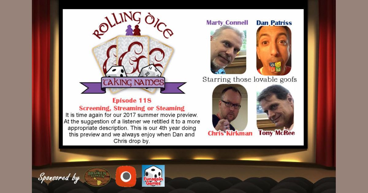 RDTN Episode 118 2017 Summer Movie Preview Rolling Dice & Taking